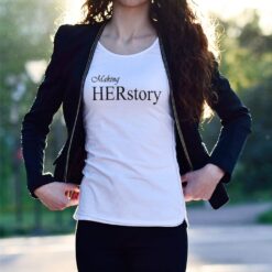 'Making HERstory' Statement T-Shirt