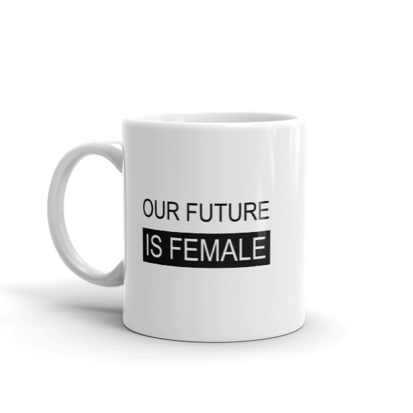 'Our Future Is Female' Mug - Image 2