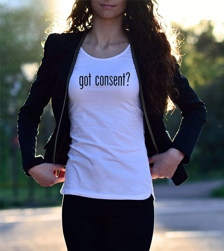 'got consent?' Statement T-Shirt